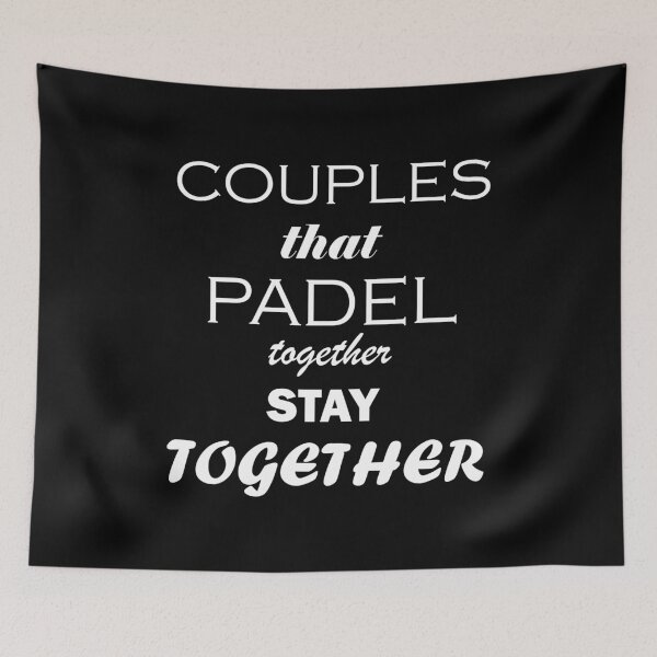 Item preview, Couples That Padel Together Stay Together designed and sold by GVibezPadel.
