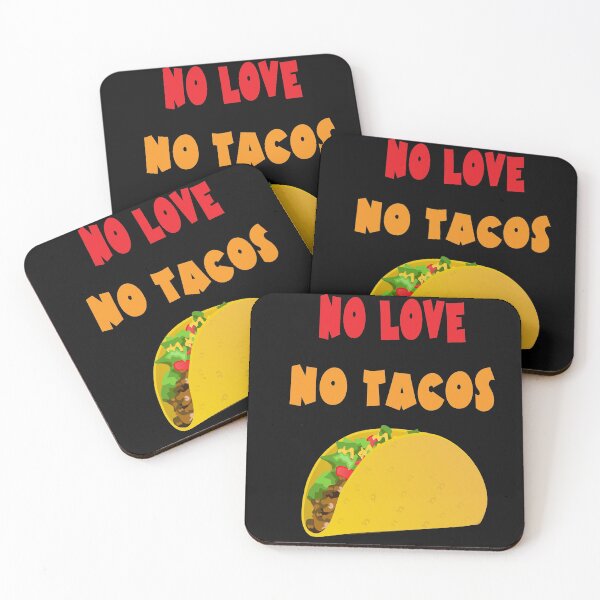 Item preview, No Love No Tacos designed and sold by TINASTORESHOPE.
