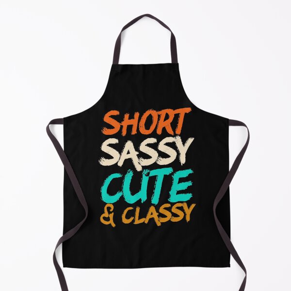 Item preview, Funny Short Sassy Cute And Classy Family Joke designed and sold by Akmloza.