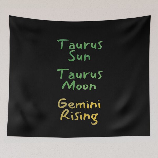 Item preview, Taurus Sun Taurus Moon Gemini Rising Text designed and sold by leomooncreates.
