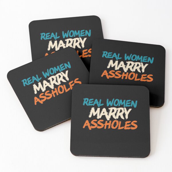 Item preview, Real Women Marry Assholes Sassy Wives Cute Saying  designed and sold by Akmloza.