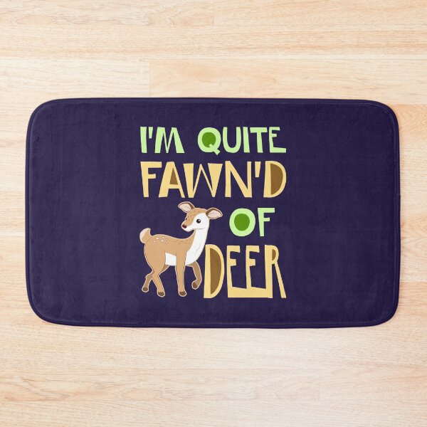 Item preview, I'm Quite Fawn'd Of Deer Wildlife Pun designed and sold by jaygo.