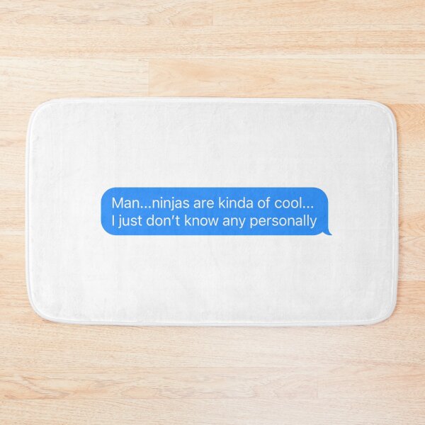 Item preview, Kanye West Tweet/quote: Man...ninjas are kinda of cool... I just don't know any personally designed and sold by TakoDesigns.