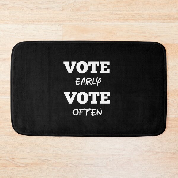 Item preview,  Vote early vote often designed and sold by Designhub14.