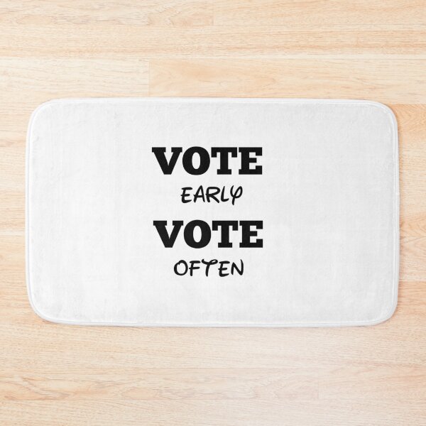 Item preview,  Vote early vote often designed and sold by Designhub14.