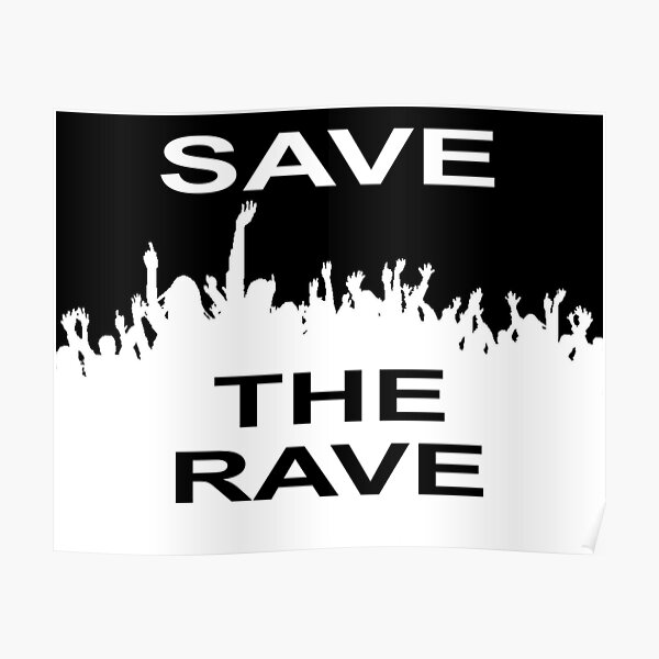 "Save The Rave Dancing Reach for the Lasers White" Poster for Sale by