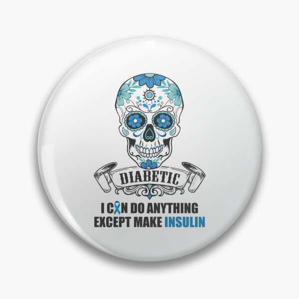 Item preview, Diabetic Skull, I can do anything! Dead Pancreas designed and sold by DeadPancreas.