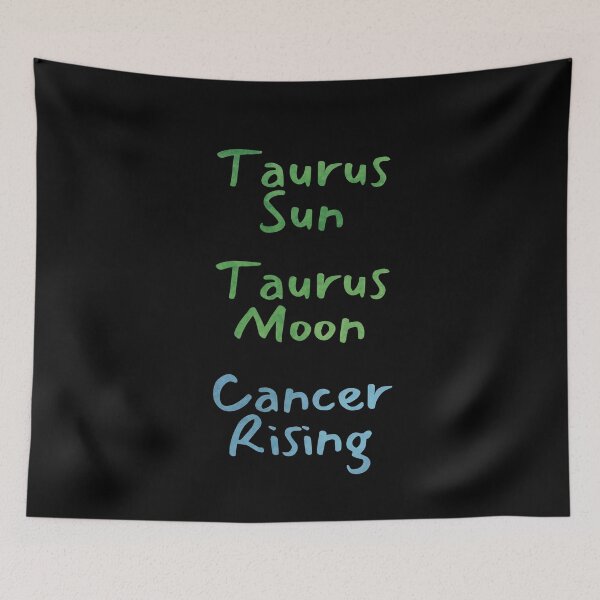 Item preview, Taurus Sun Taurus Moon Cancer Rising Text designed and sold by leomooncreates.