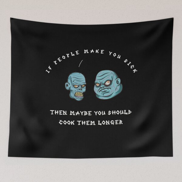 Item preview, Zombie If People Make You Sick Cannibal Horror Funny Meme designed and sold by h44k0n.