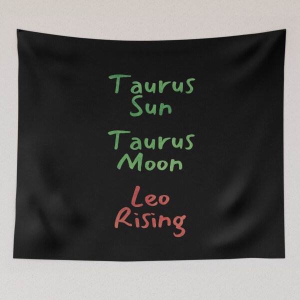 Item preview, Taurus Sun Taurus Moon Leo Rising Text designed and sold by leomooncreates.