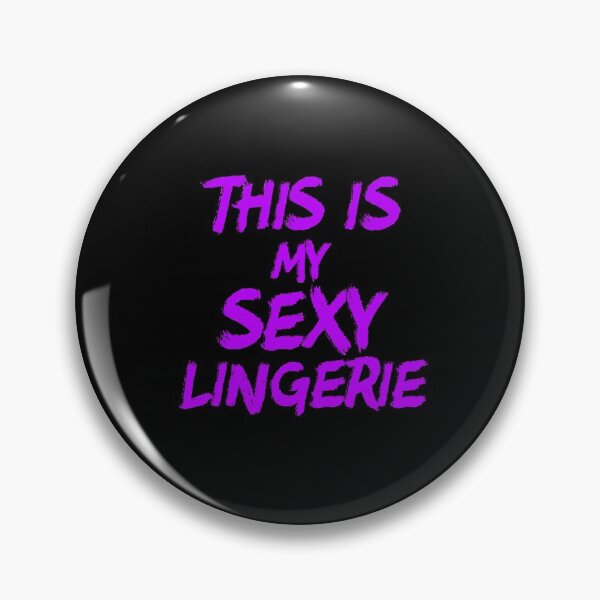 Item preview, This Is My Sexy Lingerie Sassy Fun Night Sleep Funny Gift designed and sold by Akmloza.
