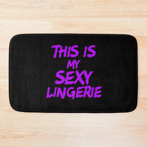 Item preview, This Is My Sexy Lingerie Sassy Fun Night Sleep Funny Gift designed and sold by Akmloza.