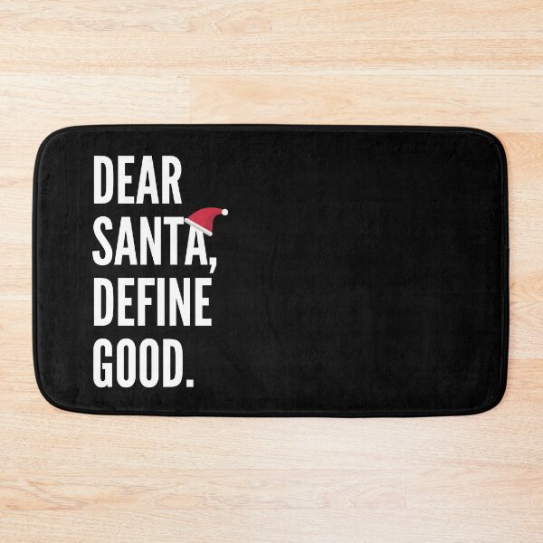Item preview, Dear Santa, Define Good Funny Christmas Gift designed and sold by TheStudioBee.