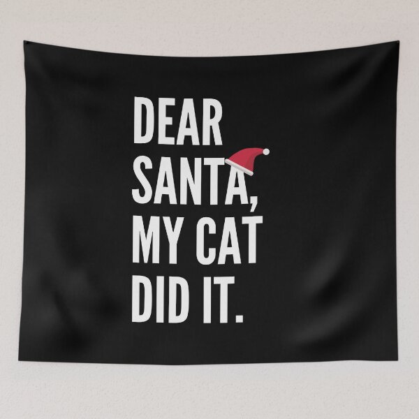 Item preview, Dear Santa, My Cat Did It Funny Christmas Gift designed and sold by TheStudioBee.