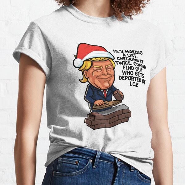Donald Trump Santa Claus Funny Christmas Build The Wall Classic T-Shirt