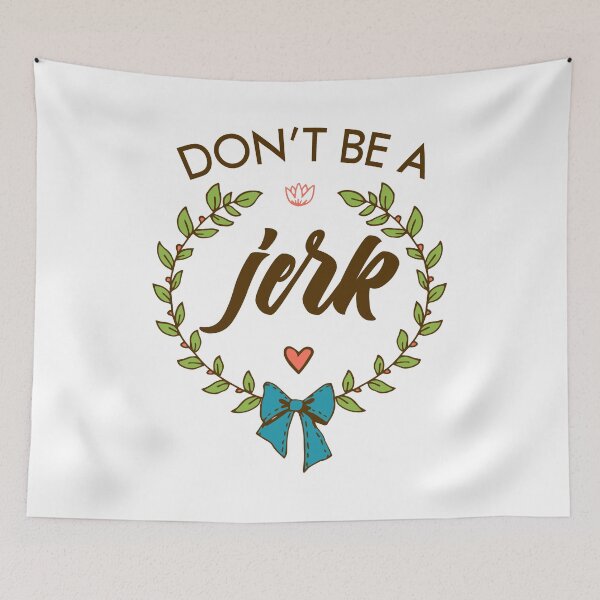 Item preview, Don't be a jerk design designed and sold by AznavourByKarin.