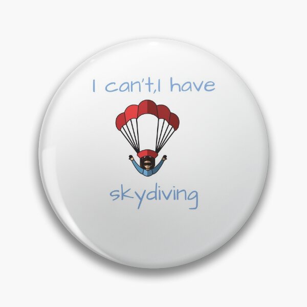Item preview, I can't I have skydiving designed and sold by Bunker Lab.