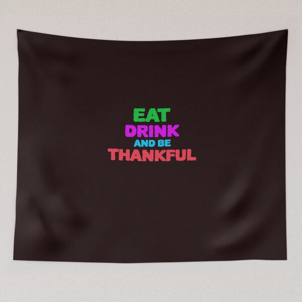 Item preview, Cute Eat Drink And Be THANKFUL designed and sold by YourEssentials.