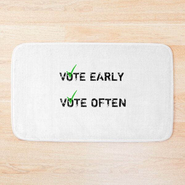 Item preview, Vote early vote often designed and sold by Designhub14.