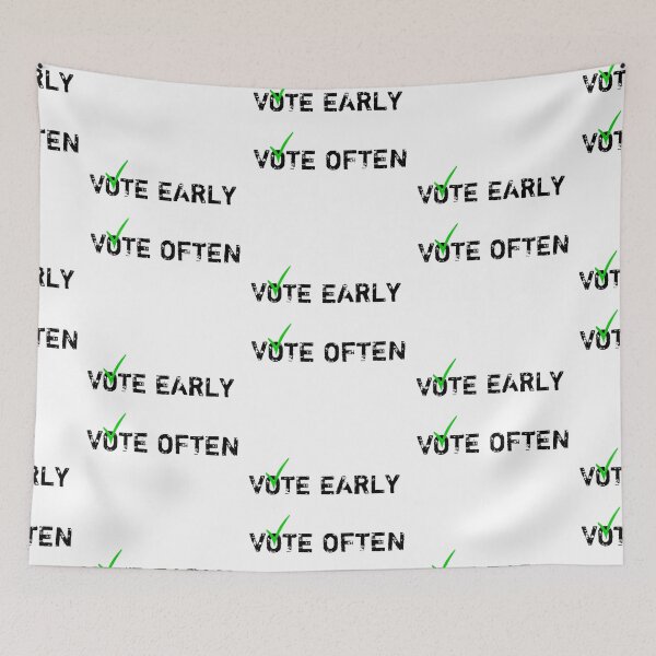 Item preview, Vote early vote often designed and sold by Designhub14.
