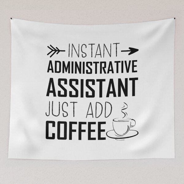 Item preview, Instant Administrative Assistant Just Add Coffee T-shirt  designed and sold by ZANKELLO.