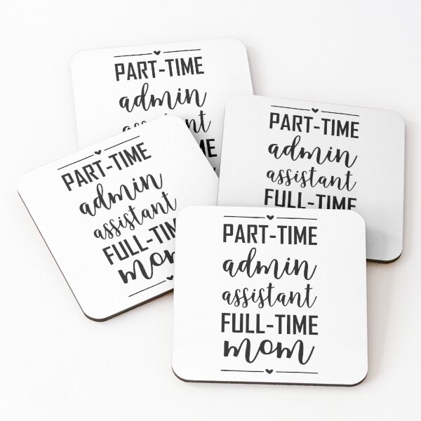 Item preview,  Part-Time Admin Assistant Full-Time Mom T-shirt  designed and sold by ZANKELLO.