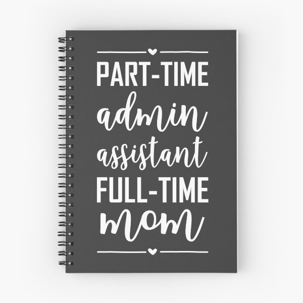 Item preview,  Part-Time Admin Assistant Full-Time Mom T-shirt  designed and sold by ZANKELLO.
