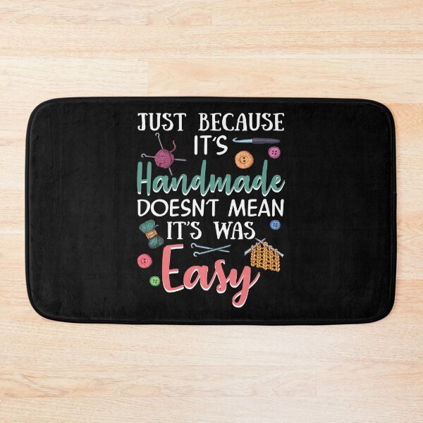 Item preview, Just Because Its Handmade Doesnt Mean It Easy designed and sold by Charles Brian.
