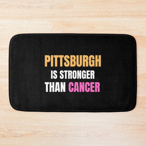 Item preview, Pittsburgh Is Stronger Than Cancer designed and sold by Billie Sims.