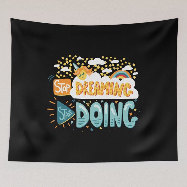 Item preview, Stop Dreaming Start Doing, You'll Go Far designed and sold by Michael Schmidt.