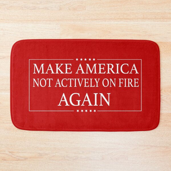 Item preview, make america not actively on fire again designed and sold by cameronbaba.
