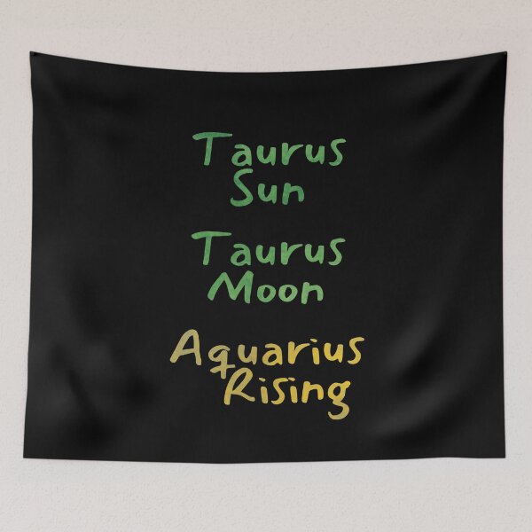 Item preview, Taurus Sun Taurus Moon Aquarius Rising Text designed and sold by leomooncreates.