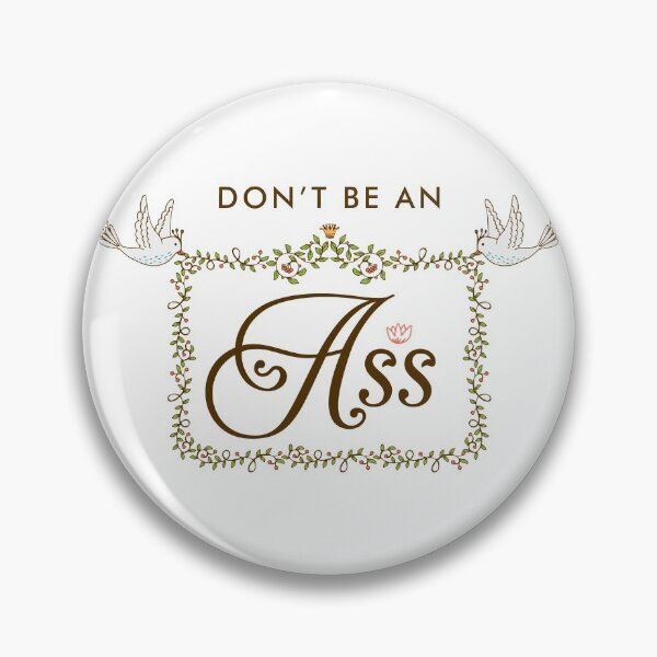 Item preview, Don't be an ASS design designed and sold by AznavourByKarin.