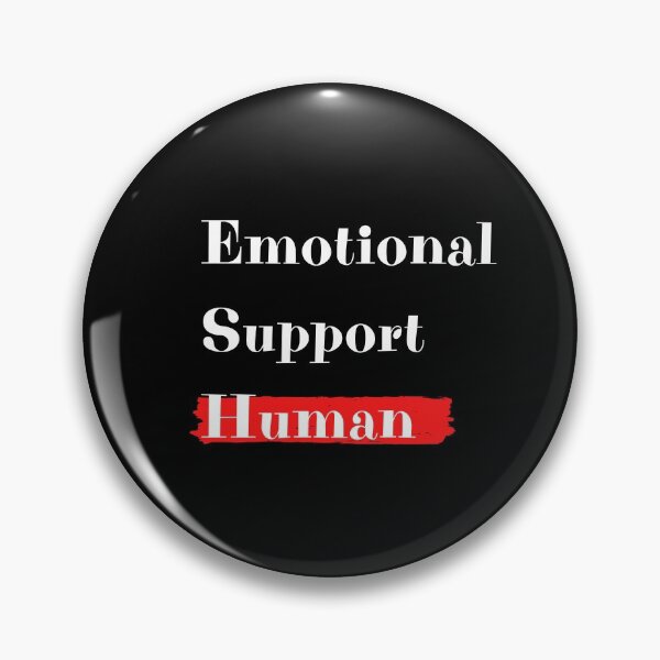 Item preview, emotional support human designed and sold by OneTimeEngineer.