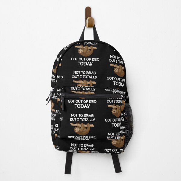 Item preview, Not To Brag But I Totally Got Out Of Bed Today designed and sold by nikolaj1301.