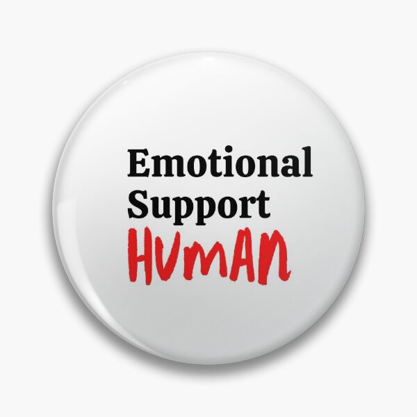 Item preview, Emotional support human designed and sold by OneTimeEngineer.