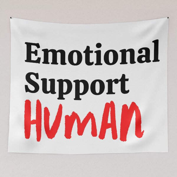 Item preview, Emotional support human designed and sold by OneTimeEngineer.