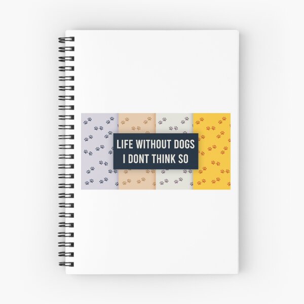 Item preview, Life Without Dogs I Dont Think So designed and sold by MJLdesigns.