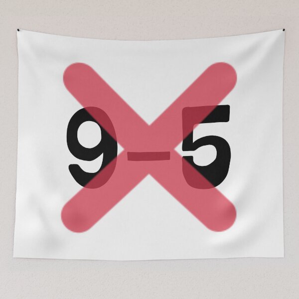 Item preview, Say no to the 9 to 5 designed and sold by Happy  Holiday.