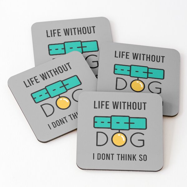 Item preview, Life Without Dogs I Dont Think So designed and sold by MJLdesigns.