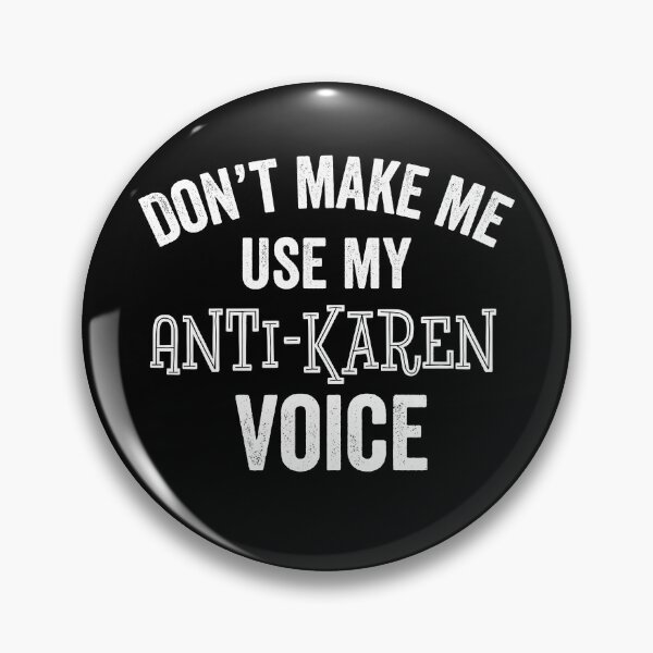 Item preview, Anti-Karen Voice Funny Customer Manager Meme Gift designed and sold by carlhunt99.