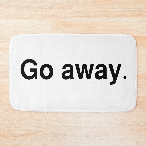 Item preview, Go Away designed and sold by artsy prada.