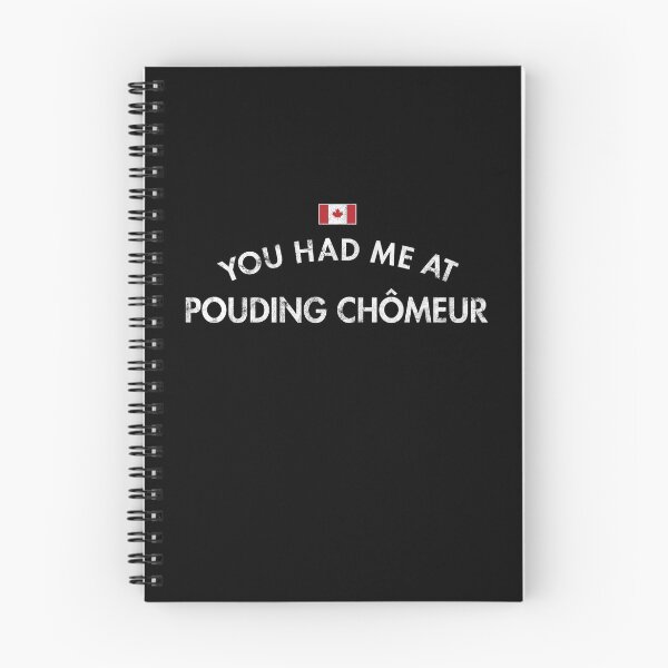 Item preview, You Had Me at Pouding Chomeur Canada designed and sold by twHistory.