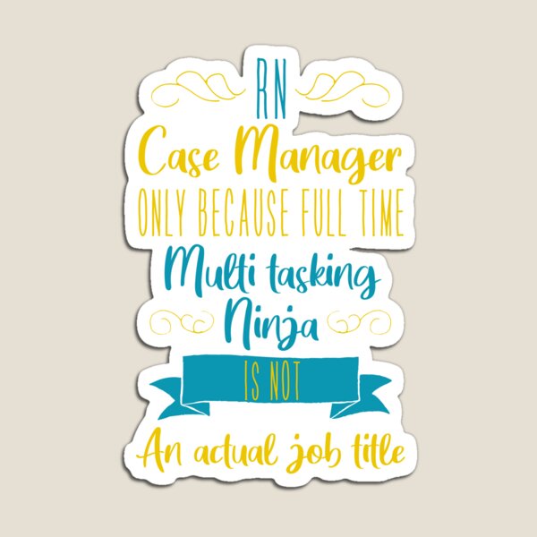 Item preview, Rn Case Manager Only Because Full Time Multi Tasking Ninja Is Not an Actual Job Title T-shirt  designed and sold by ZANKELLO.