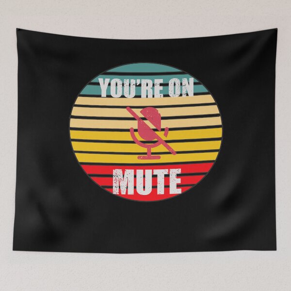 Item preview, You’re on mute- Retro  designed and sold by creativepod.