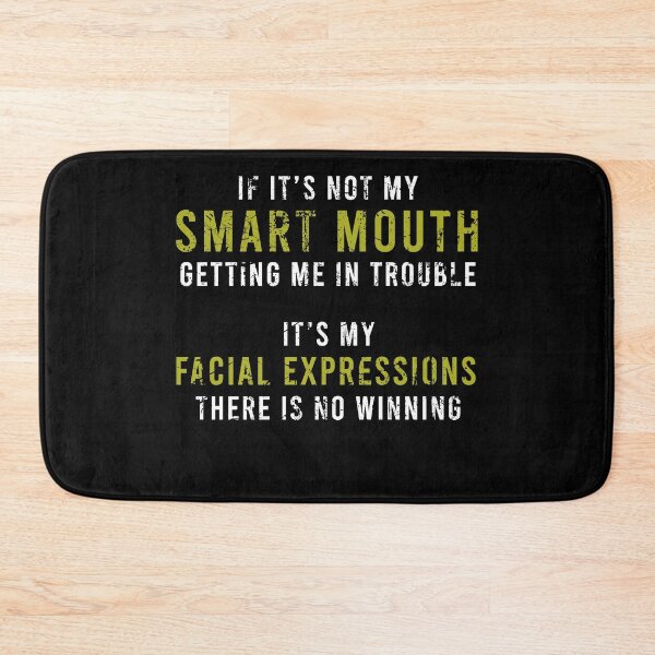 Item preview, If it's not my smart mouth getting me in trouble designed and sold by BrandyKrat.