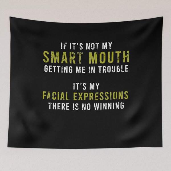Item preview, If it's not my smart mouth getting me in trouble designed and sold by BrandyKrat.