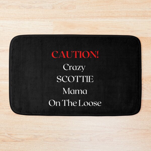 Item preview, Caution Crazy Scottie On The Loose designed and sold by FunPrint.