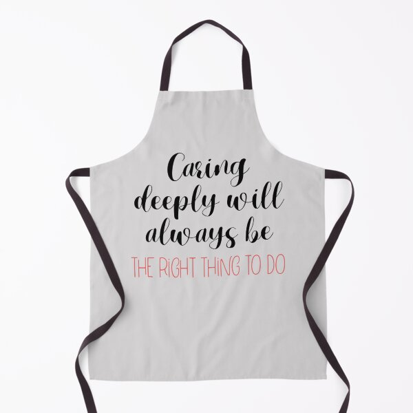 Item preview, Caring deeply will always be the right thing to do designed and sold by NOARA STUDIO.