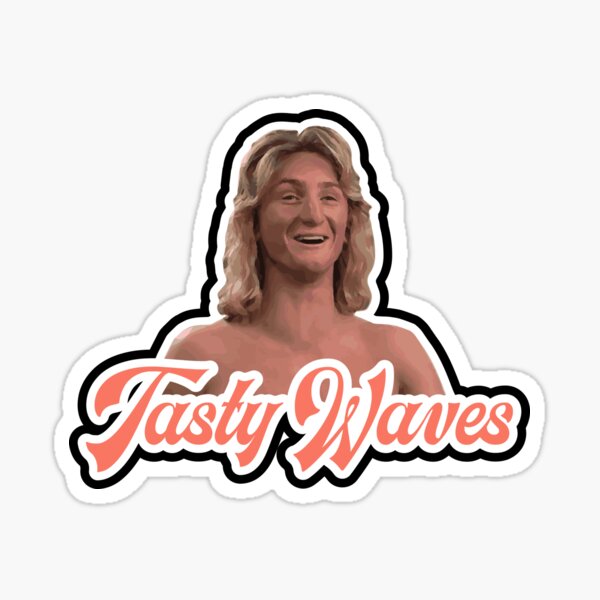 Item preview, Tasty Waves - Spicoli - Fast Times at Ridgemont High designed and sold by IfDesignGroup.